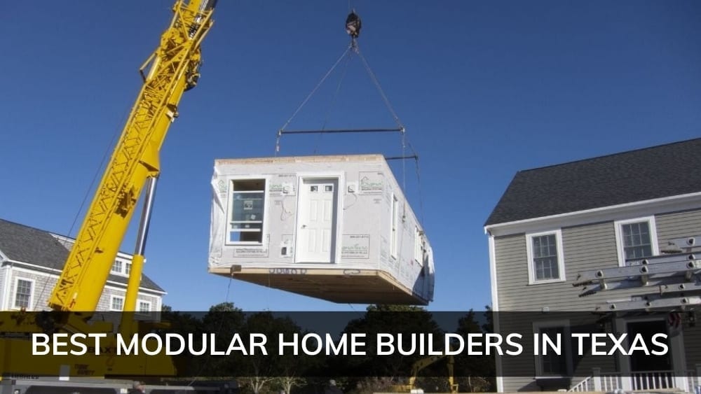 Best Modular Home Builders In Texas 2020 Edition Newhomesource