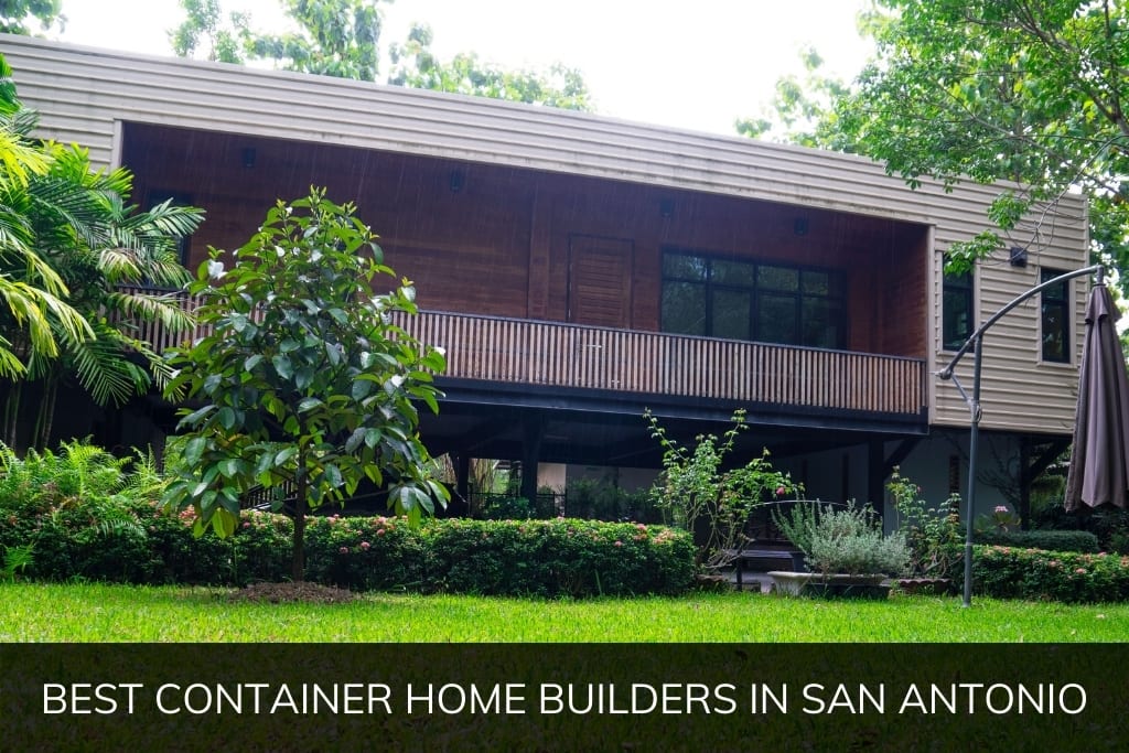 Best Container Home Builders in San Antonio